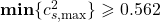 \textbf{min}\{c^2_{s, {\rm max}}\} \geqslant 0.562