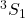 ^3S_1