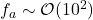 f_a \sim \mathcal{O}(10^2)